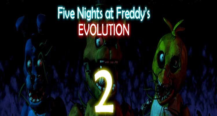 Five Nights at Freddy’s Evolution 2