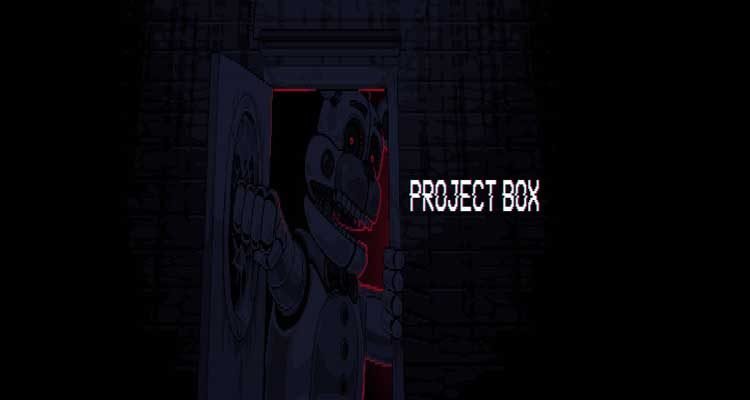 FNAF Project Box