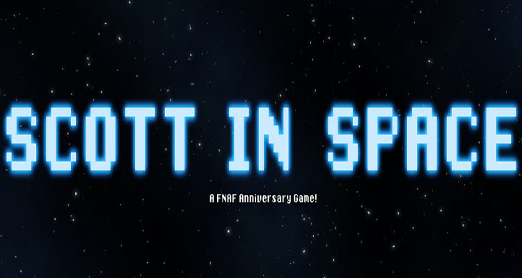 Scott in Space! - FNAF Anniversary Game