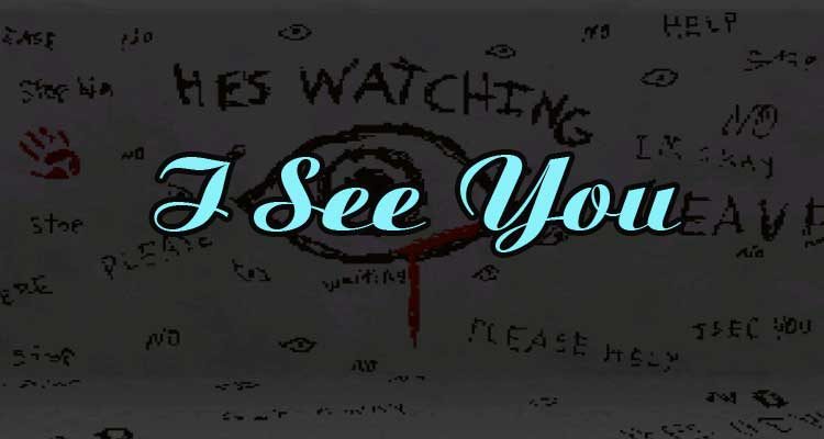 I See You