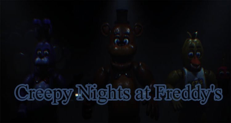 Creepy Nights at Freddy’s