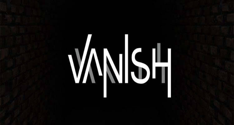 VANISH