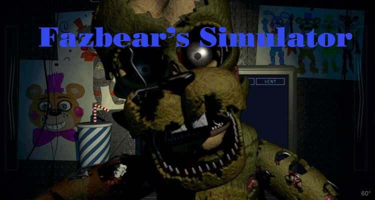 Fazbear’s Simulator