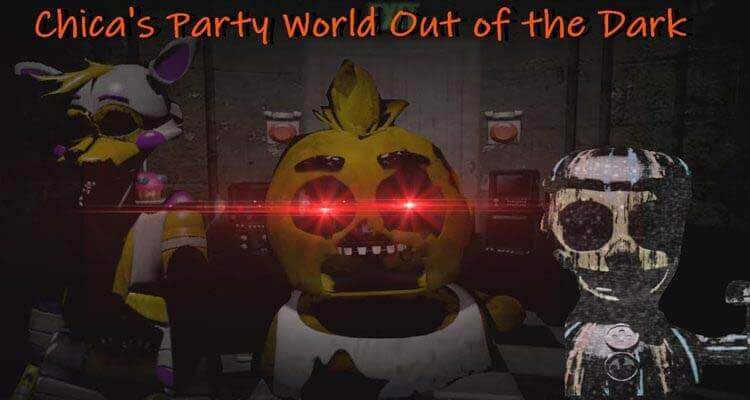 Chica’s Party World: Out of the Dark