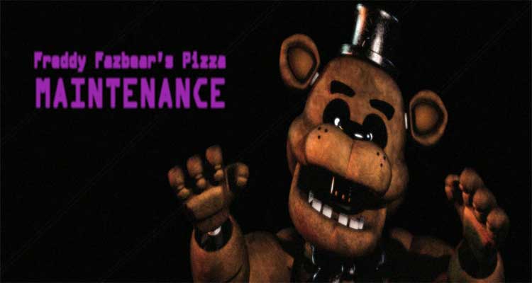 Freddy Fazbear's Pizza: Maintenance