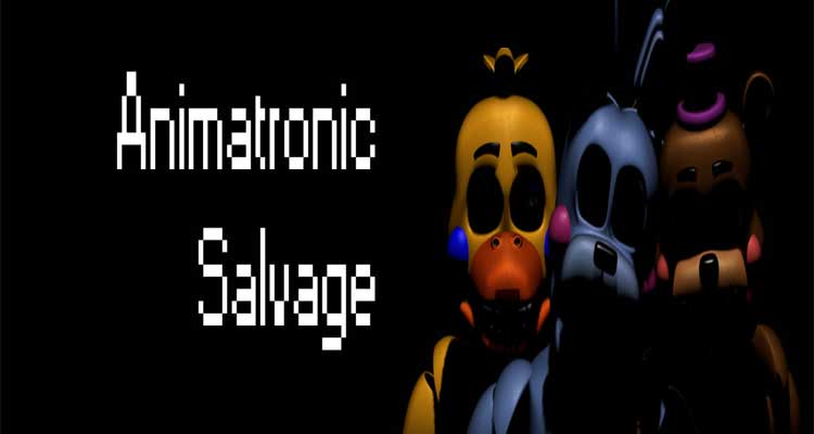 Animatronic Salvage