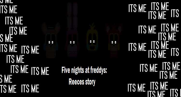 Five nights at Freddys: Reeces story