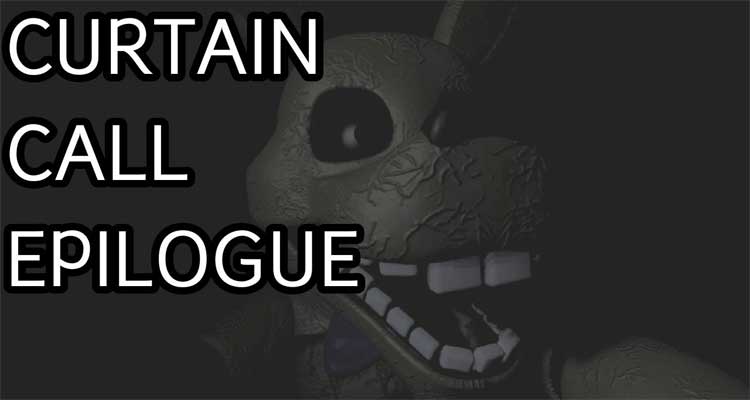 Curtain Call: Epilogue