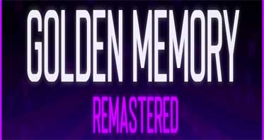 Golden Memory Remastered