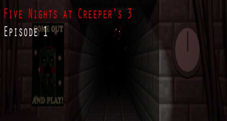 Five Nights at Creeper's 3 Episode 1