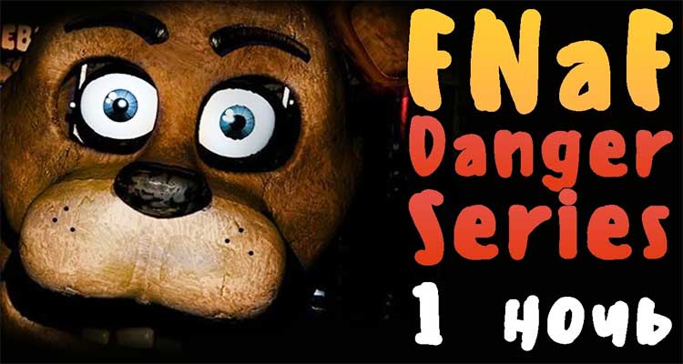 FNAF Danger Series