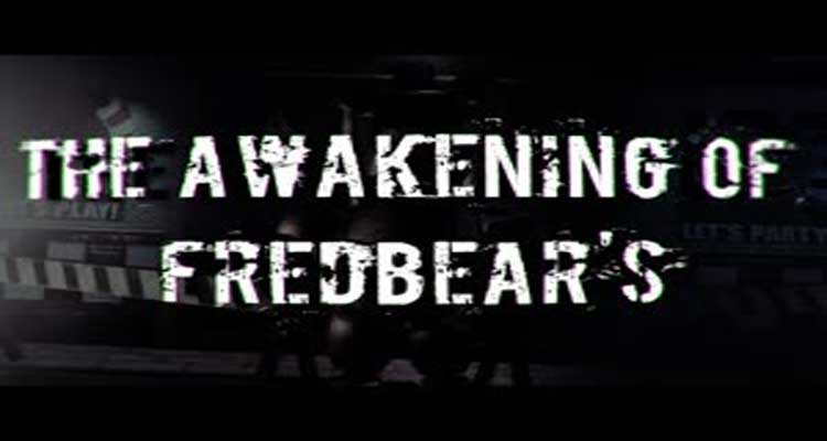 The Awakening of Fredbear's