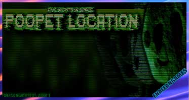 Five Nights in Space: Poopet Location