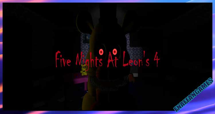 Five Nights at Leon's 4