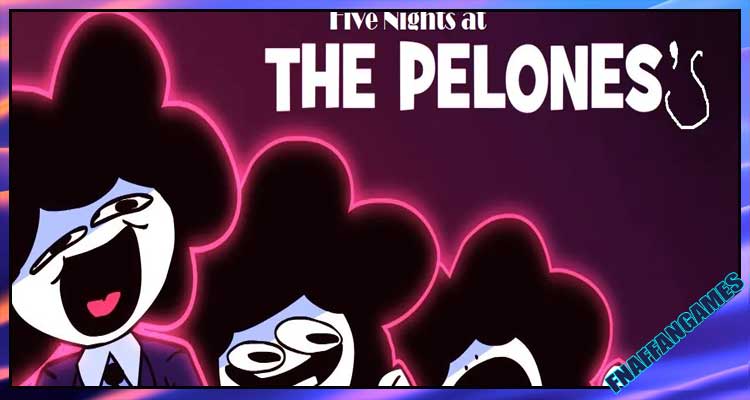 Five Nights at The Pelones's