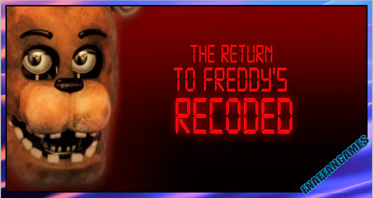 The Return To Freddy’s Classic Recoded