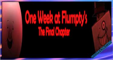 One Week at Flumpty’s (1st night)