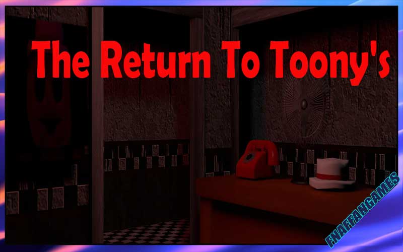 The Return To Toony's