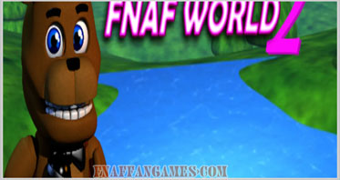 FNaF World 2 (Fangame)