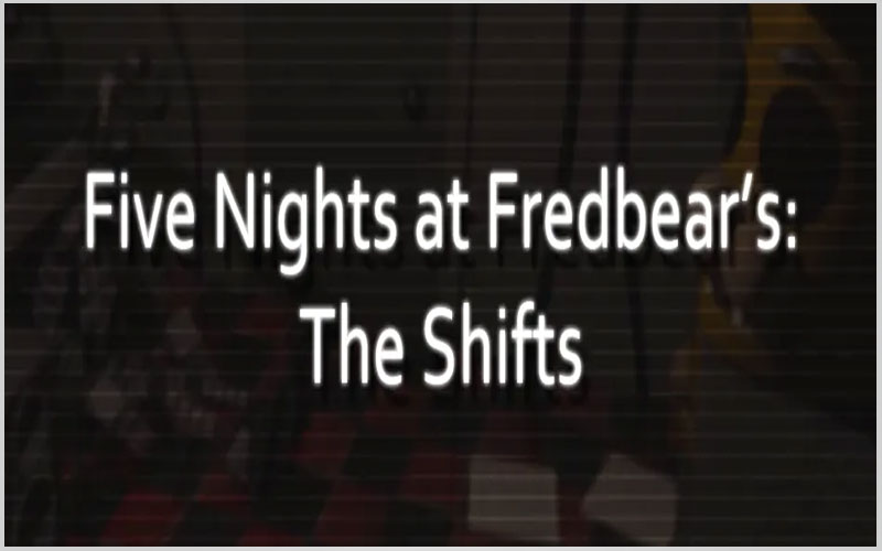 Five Nights at Fredbear's: The Shifts