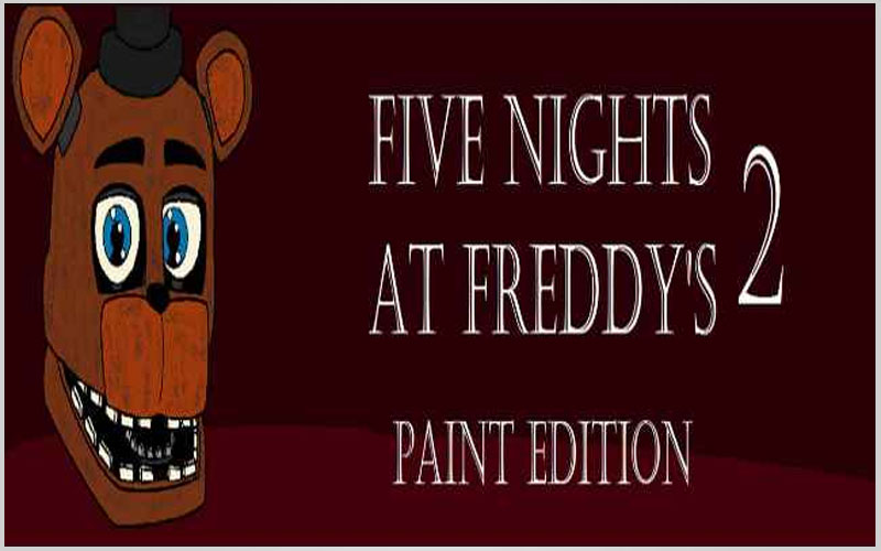 Five Nights At Freddy's 2 Paint Edition