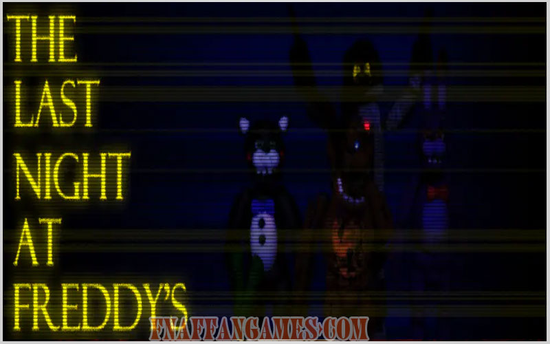 The Last Night at Freddy's
