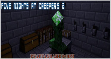 Five Nights at Creeper’s 2 (OLD)