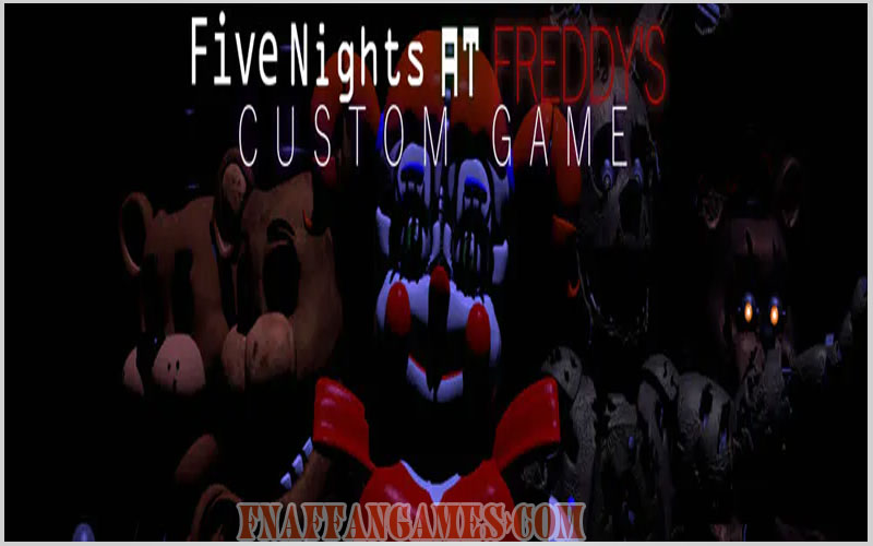 Five Nights At Freddy's: Custom Game (Continued)