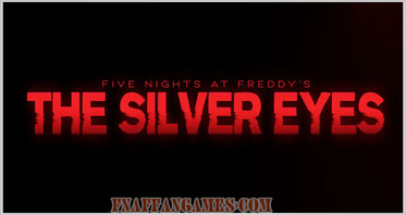 Five Nights At Freddy’s: The Silver Eyes AU