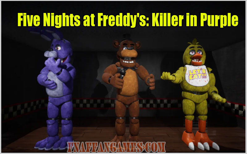 FNAF Killer In Purple 2 Game Play Free Online