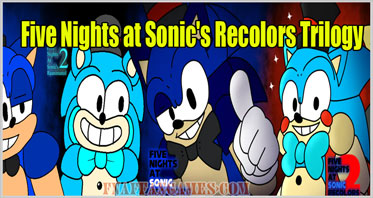 Five Nights at Sonic’s Recolors Trilogy