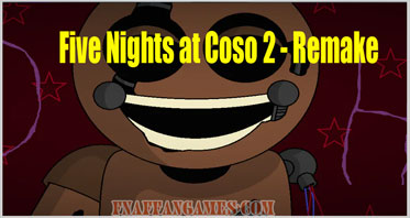 Five Nights at Coso 2 – Remake