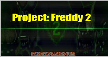 Project: Freddy 2