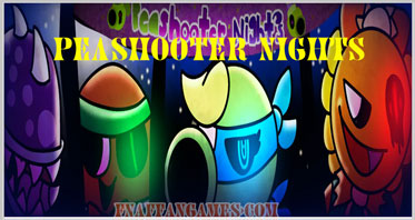 Peashooter Nights