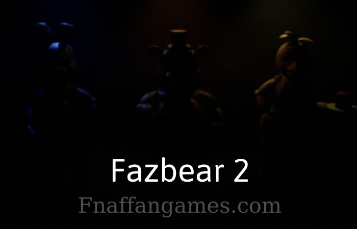 Fazbear 2