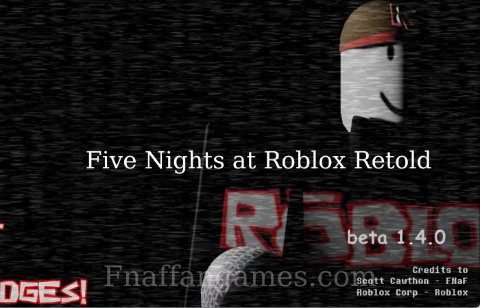 Five Nights at Roblox Retold