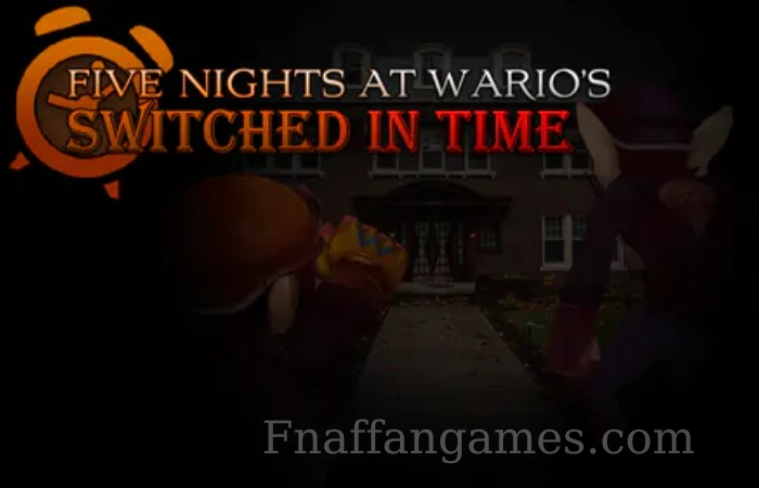 Five Nights at Wario’s: Switched in Time