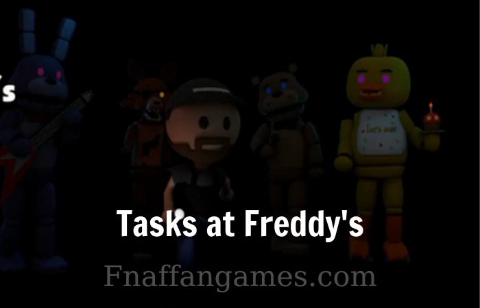 Tasks at Freddy’s