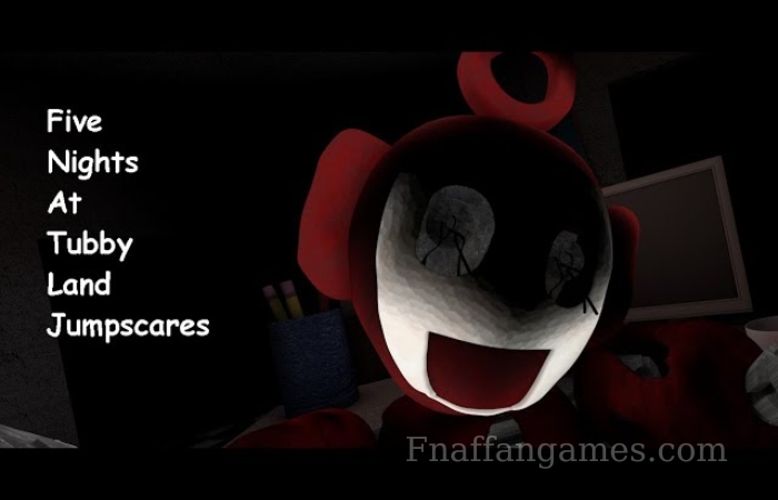 Five Nights at TubbyLand Jumpscares