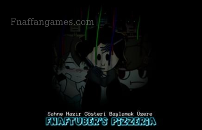 FNAFTUBER’S Pizzeria