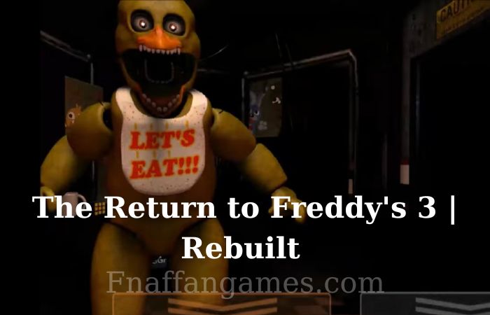 The Return to Freddy’s 3 | Rebuilt