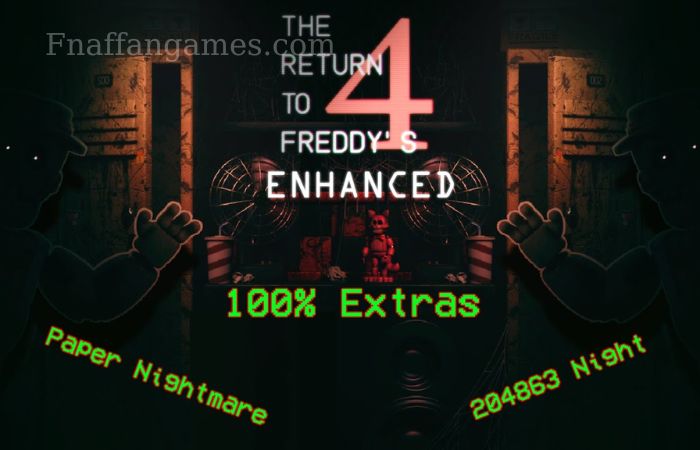 The Return To Freddy’s 4 Enhanced (Fangame)