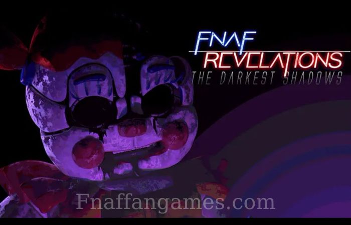 FNAF Revelations: The Darkest Shadows