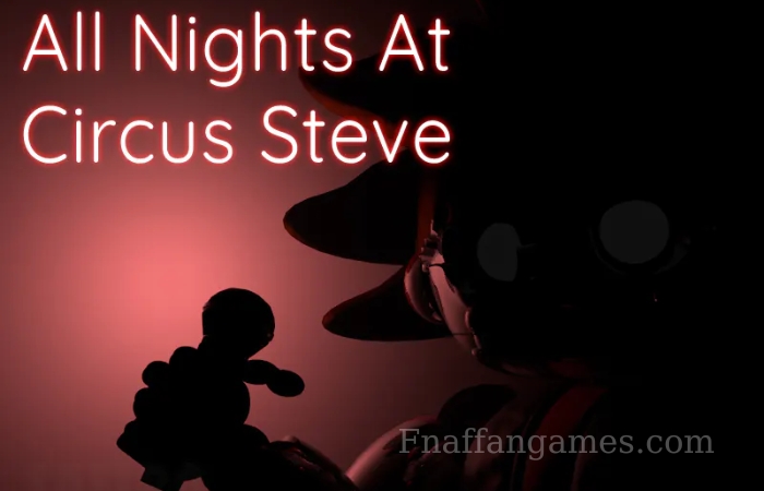 All Nights At Circus Steve