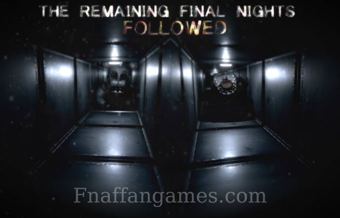 The Remaining Final Nights: Followed Screenshot