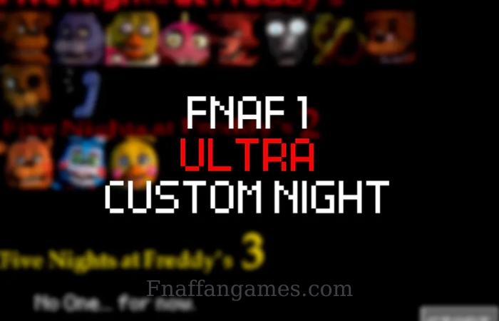 Five Nights at Freddy’s 1: Ultra Custom Night Update